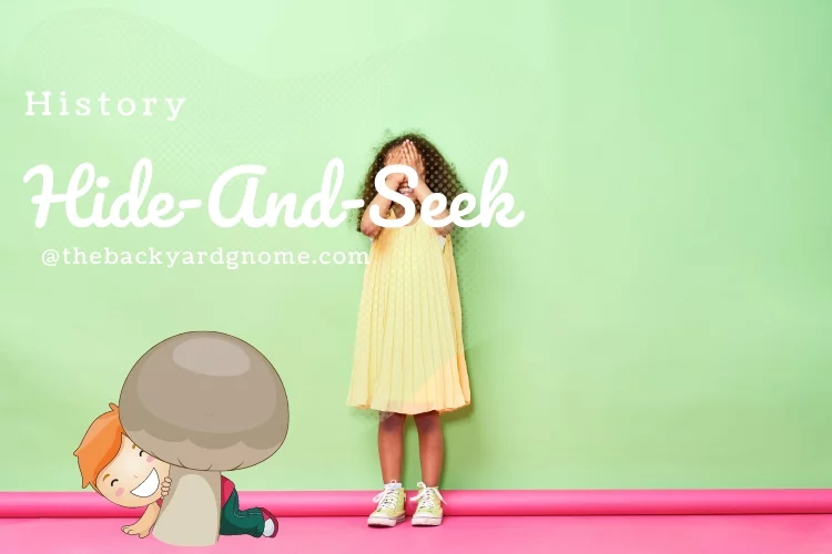 Hide-And-Seek History